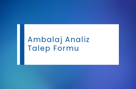 Ambalaj Analiz Talep Formu