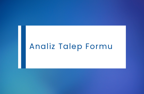 Analiz Talep Formu
