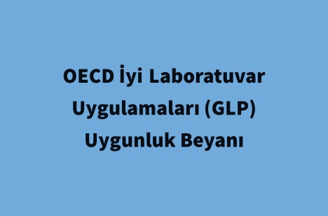 oecd-iyi-laboratuvar-uygulamalari-glp-uygunluk-beyani